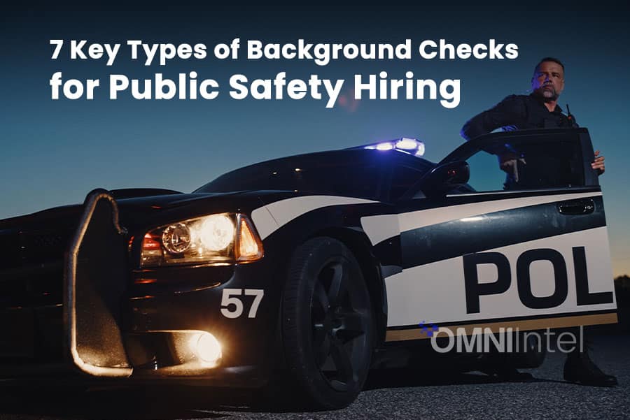 Background Checks for Public Safety Hiring