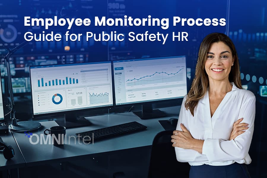 Employee Monitoring Process Guide for Public Safety HR