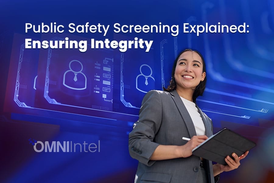 Public Safety Screening Explained Ensuring Integrity