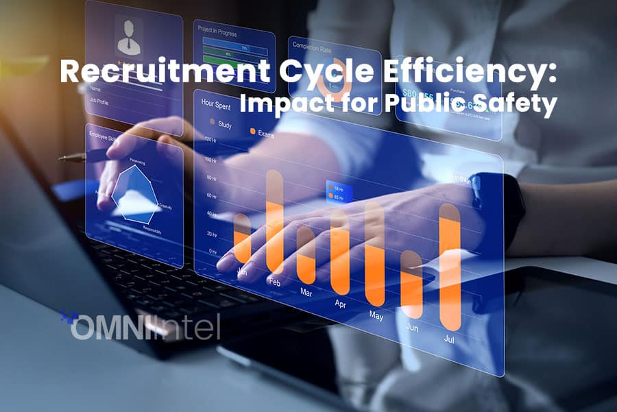 Recruitment Cycle Efficiency Impact for Public Safety