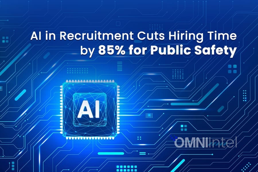 AI in recruitment cuts hiring time for public safety