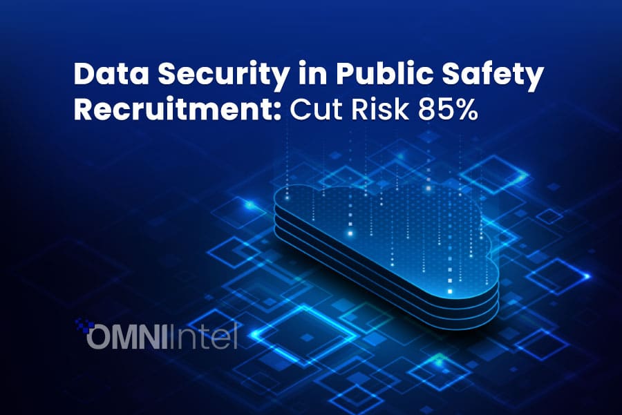 Data Security in Public Safety Recruitment