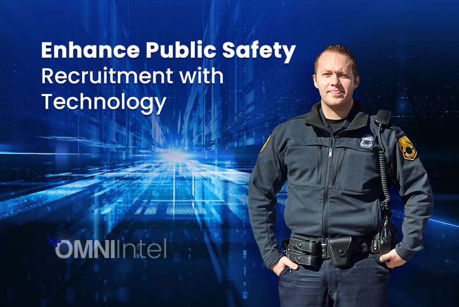 Enhance Public Safety Recruitment with Technology