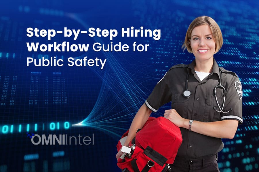 Step-by-Step Hiring Workflow Guide for Public Safety